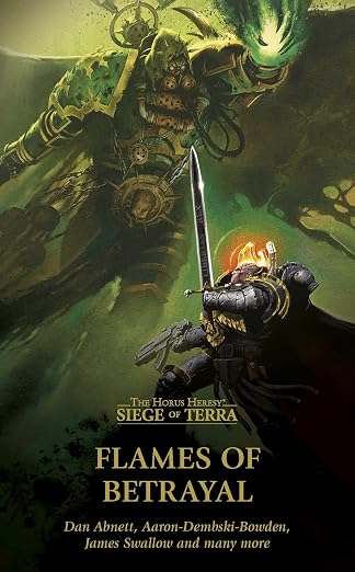 Flames of Betrayal [Various Authors] (WARHAMMER 40 000 / HORUS HERESY: SIEGE OF TERRA )