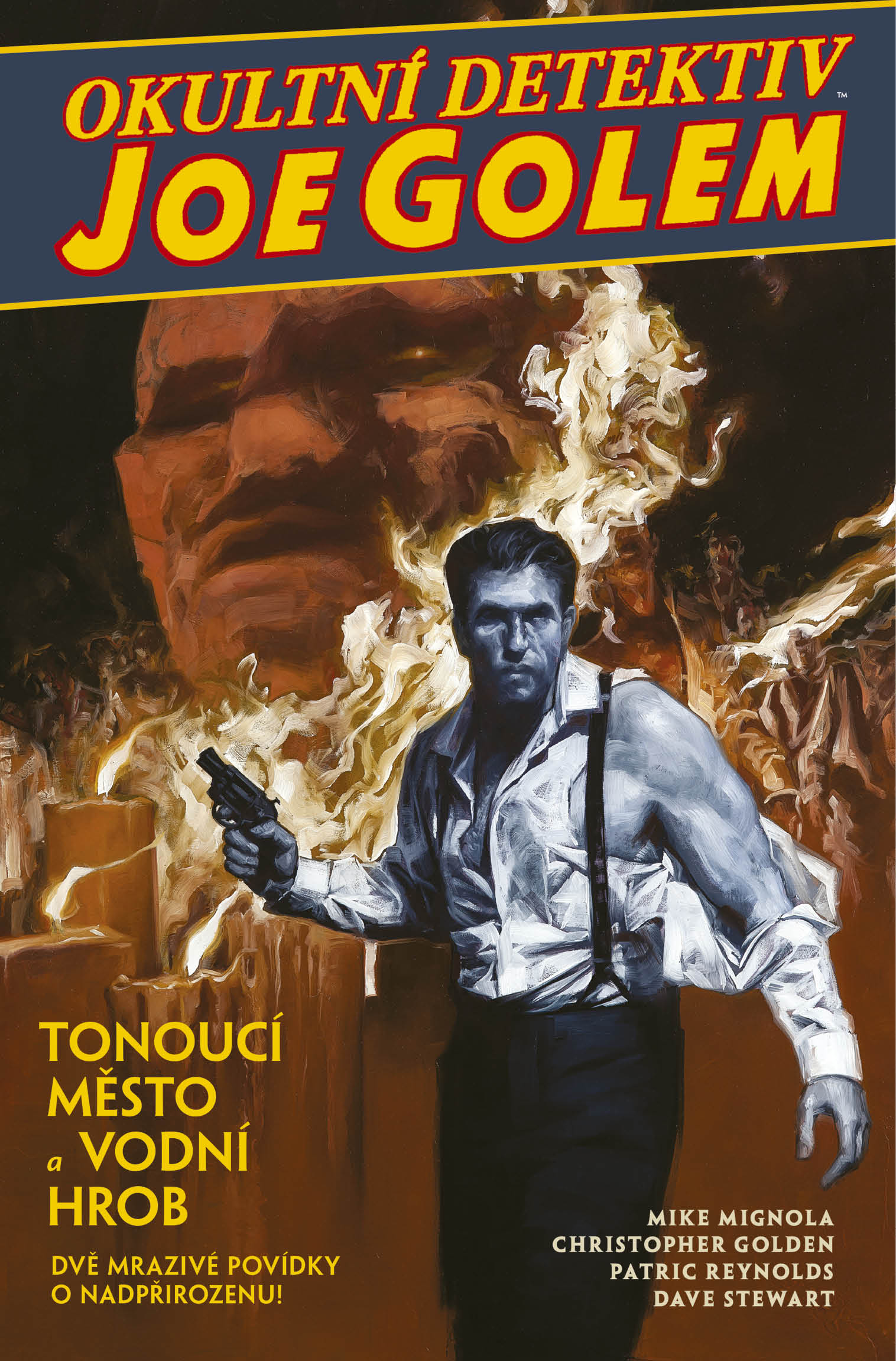 Okultní detektiv Joe Golem 01: Tonoucí město a Vodní hrob [Mignola Mike, Golden Christopher]