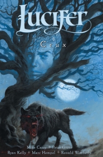 Lucifer 09: Crux [Carey Mike]