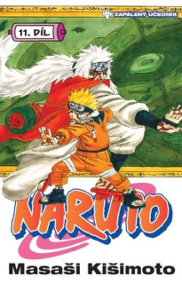 Naruto 11: Zapálený učedník [Kišimoto Masaši]