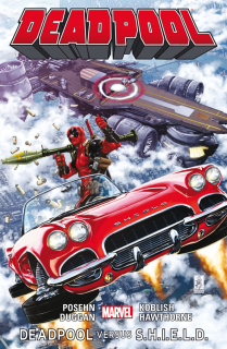 Deadpool 04: Deadpool versus S.H.I.E.L.D. [Posehn Brian]