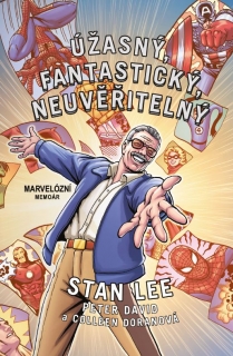 Úžasný, fantastický, neuvěřitelný Stan Lee [David Peter]