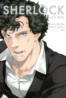 Sherlock 3: Velká hra (manga) [Moffat Steven, Jay]
