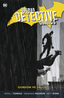 Batman Detective Comics 9: Gordon ve válce [Tomasi Peter J.]