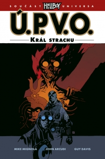 U.P.V.O. 14: Král strachu [Mingola Mike]