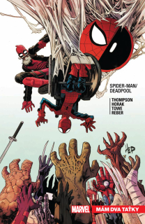 Spider-Man / Deadpool 07: Mám dva taťky [Thompson Robbie]