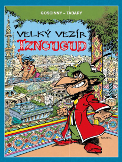 Velký vezír Iznougud BV [Goscinny, Tabary]