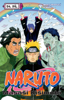 Naruto 54: Most vedoucí k míru [Kišimoto Masaši]