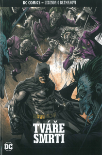 A - DC Comics - Legenda o Batmanovi 04: Tváře smrti