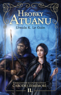 Čarodej Zememorí 2: Hrobky Atuanu [Le Guin Ursula K.]