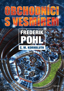 Obchodníci s vesmírem [Pohl Frederik, Kornbluth Cyril M.]