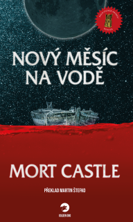 Nový měsíc na vodě [Castle Mort]