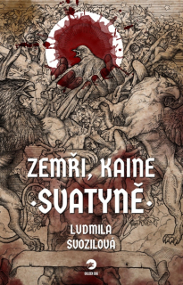 Zemři, Kaine: Svatyně [Svozilová Ludmila]