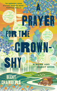 A Prayer for the Crown-Shy [Chambers Becky]