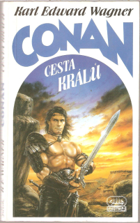 A - Conan: Cesta králů [Wagner Edward Karl]
