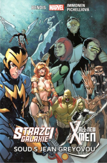 Strážci galaxie / New X-Men: Soud s Jean Greyovou [Bendis Brian Michael]