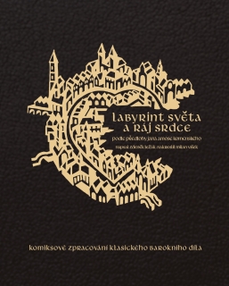 Labyrint světa a ráj srdce (komiks) [Ležák Zdeněk]