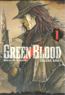 Green Blood - Zelená krev 1 [Kakizaki Masasumi]