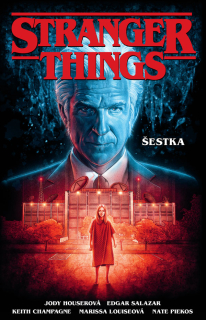 Stranger Things (komiks): Šestka [Houser Jody]