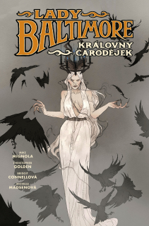 Lady Baltimore 1: Královny čarodějek [Mignola Mike]