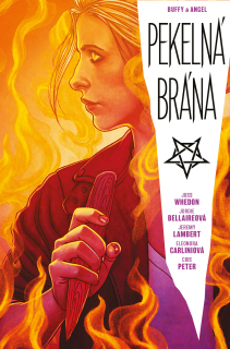 Buffy a Angel: Pekelná brána [Whedon Joss]