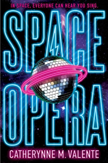 Space Opera [Valente Catherynne M.]