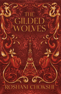 The Gilded Wolves [Chokshi Roshani]