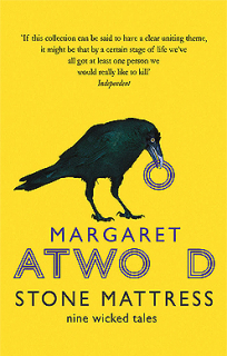 Stone Mattress: Nine Wicked Tales [Atwood Margaret