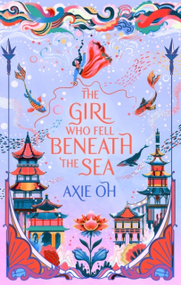 The Girl Who Fell Beneath the Sea [Oh Axie]