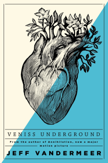 Veniss Underground [VanderMeer Jeff]