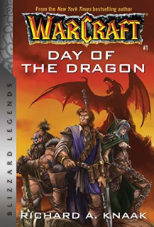 Warcraft 1: Day of the Dragon [Knaak Richard A.]