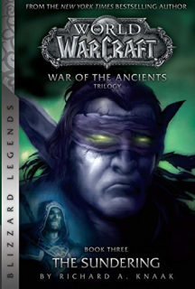 WoW: War of The Ancients 3 - The Sundering [Knaak Richard A.]