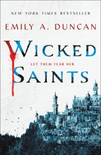 Wicked Saints [Duncan Emily A.]