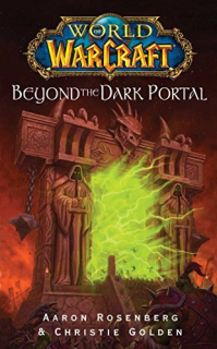 WoW: Beyond the Dark Portal  (2023) [Rosenberg Aaron]