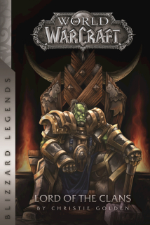 WoW: Lord of the Clans [Golden Christie]