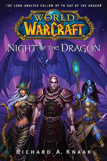 WoW: Night of the Dragon [Knaak Richard A.]