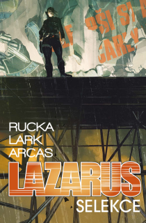 Lazarus 2: Selekce[Rucka Greg]