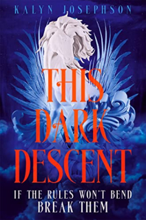 This Dark Descent [Josephson Kalyn]