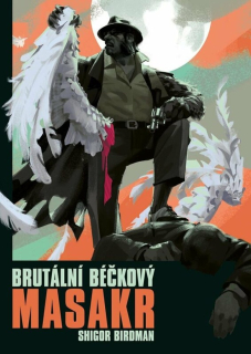 Brutální béčkový masakr [Birdman Shigor]