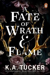 A Fate of Wrath & Flame [Tucker K.A.]