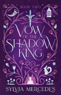 Vow of the Shadow King [Mercedes Sylvia]