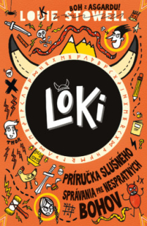 Loki 1 - Príručka slušného správania pre bohov [Stowell Louie]