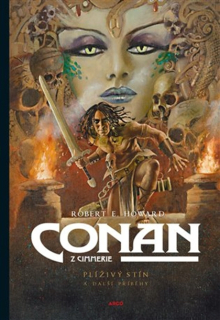 Conan z Cimmerie 5:  Plíživý stín a další příběhy