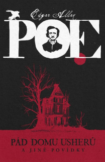 Pád domu Usherů a jiné povídky [Poe Edgar Allan]