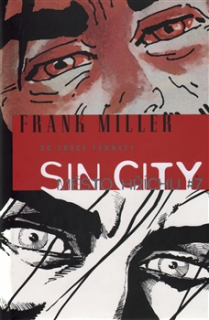 Sin City: Město hříchu 7 - Do srdce temnoty PV [Miller Frank]