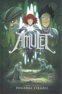 Amulet 4: Poslední strážci [Kibuishi Kazu]