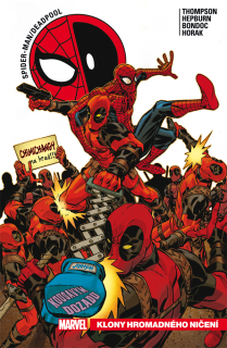 Spider-Man / Deadpool 06: Klony hromadného ničení [Thompson Robbie]