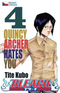 Bleach 04: Quincy Archer Hates You CZ [Kubo Tite]