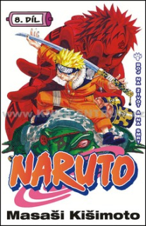 Naruto 08: Boj na život a na smrt [Kišimoto Masaši]