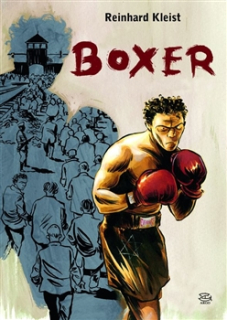 Boxer: Pravdivý příběh Hercka Hafta [Kleist Reinhard]